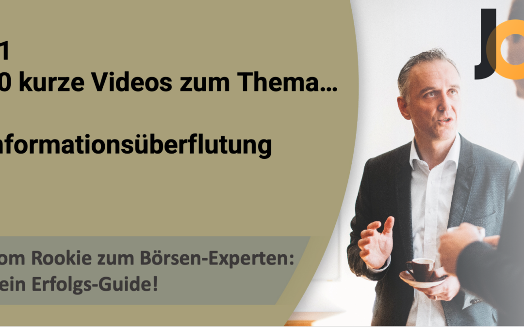 #1/12: Informationsüberflutung💡 Vom Rookie zum Börsen-Experten: Dein Erfolgs-Guide!